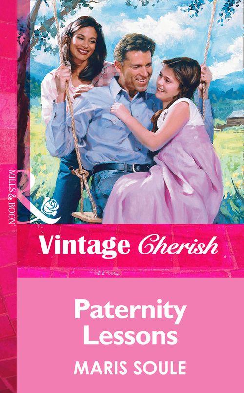 Paternity Lessons (Mills &amp; Boon Vintage Cherish): First edition