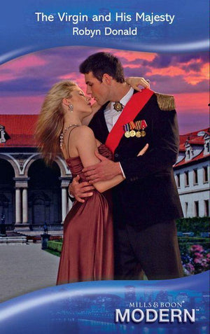The Virgin and His Majesty (Mills & Boon Modern): First edition (9781408918494)