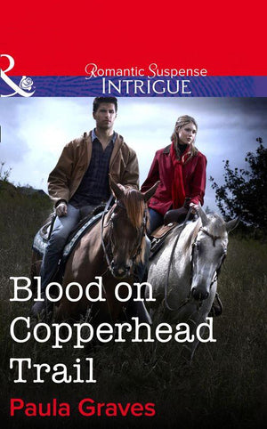 Bitterwood P.D. - Blood on Copperhead Trail (Mills &amp; Boon Intrigue) (Bitterwood P.D., Book 4): First edition