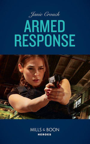 Omega Sector: Under Siege - Armed Response (Mills &amp; Boon Heroes) (Omega Sector: Under Siege, Book 5)