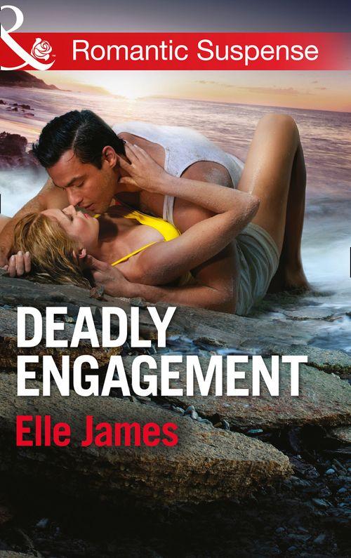 Deadly Engagement (Mills &amp; Boon Romantic Suspense): First edition