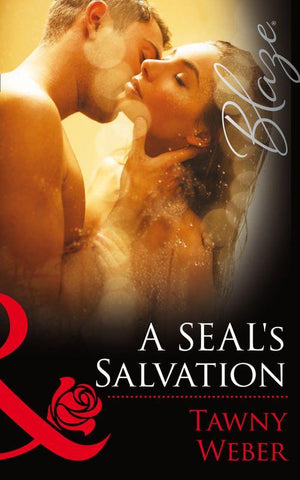 Uniformly Hot! - A SEAL&#39;s Salvation (Mills &amp; Boon Blaze) (Uniformly Hot!, Book 48): First edition