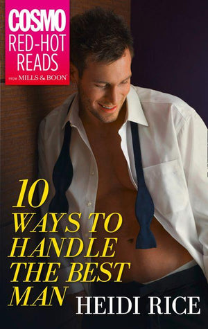 10 Ways to Handle the Best Man: First edition