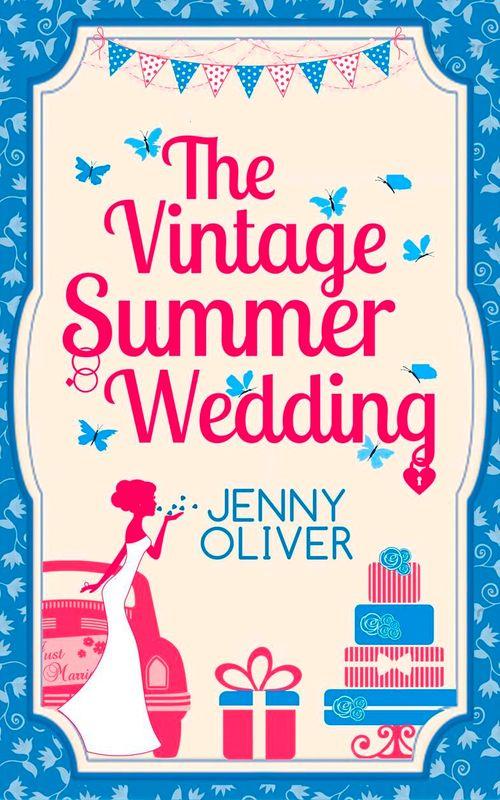 The Vintage Summer Wedding: First edition