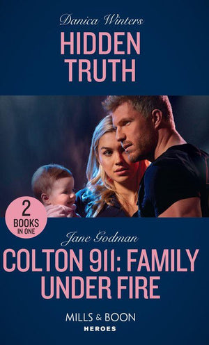 Hidden Truth / Colton 911: Family Under Fire: Hidden Truth (Stealth) / Colton 911: Family Under Fire (Colton 911) (Mills &amp; Boon Heroes)