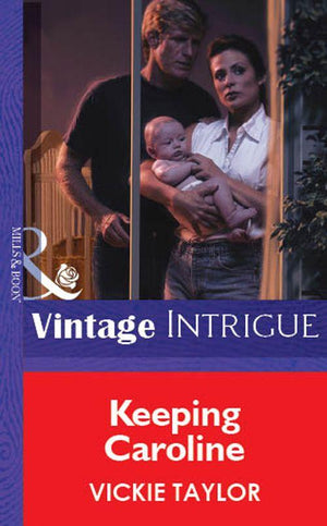 Keeping Caroline (Mills &amp; Boon Vintage Intrigue): First edition
