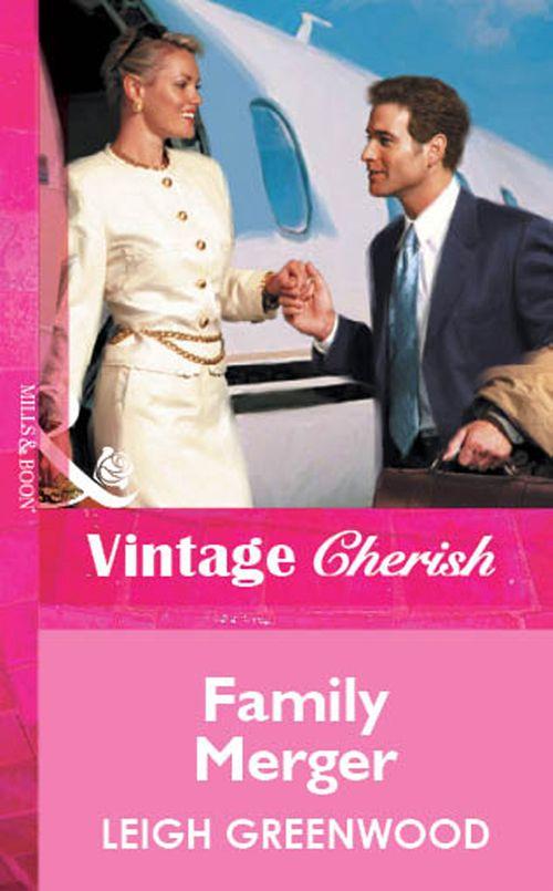 Family Merger (Mills &amp; Boon Vintage Cherish): First edition