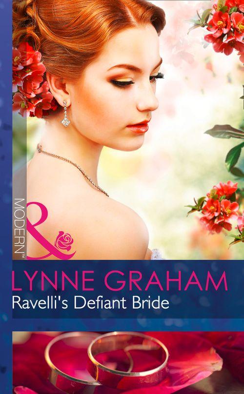 The Legacies of Powerful Men - Ravelli&#39;s Defiant Bride (Mills &amp; Boon Modern) (The Legacies of Powerful Men, Book 1): First edition