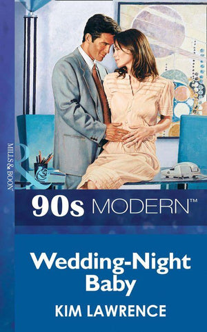 Wedding-Night Baby (Mills &amp; Boon Vintage 90s Modern): First edition