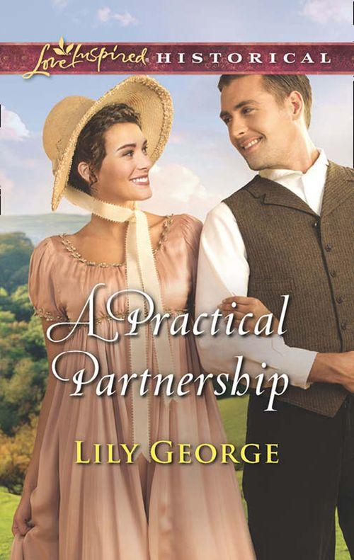 A Practical Partnership (Mills &amp; Boon Love Inspired Historical)