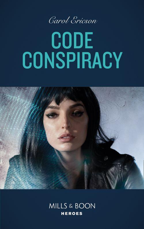 Red, White and Built: Delta Force Deliverance - Code Conspiracy (Mills &amp; Boon Heroes) (Red, White and Built: Delta Force Deliverance, Book 3)
