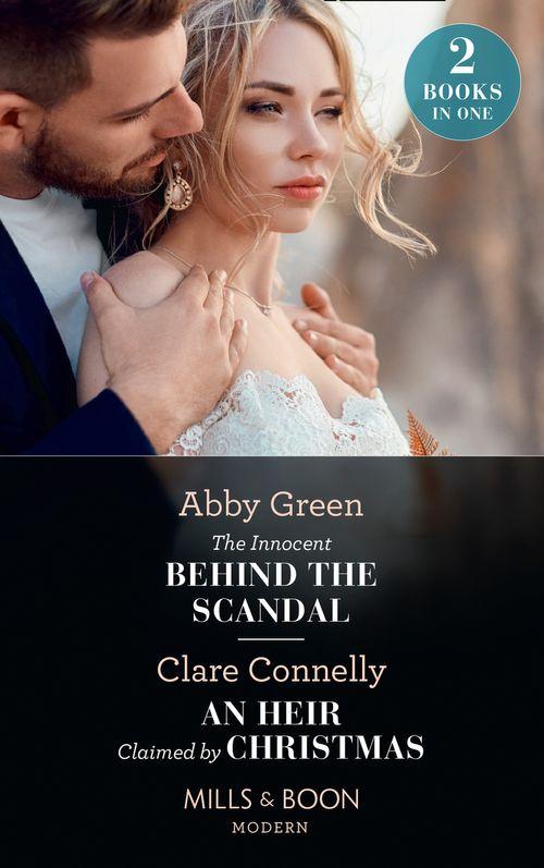 The Innocent Behind The Scandal / An Heir Claimed By Christmas: The Innocent Behind the Scandal (The Marchetti Dynasty) / An Heir Claimed by Christmas (The Marchetti Dynasty) (Mills &amp; Boon Modern)