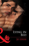 Lying In Bed (Mills & Boon Blaze) (The Wrong Bed, Book 54): First edition (9781408996638)
