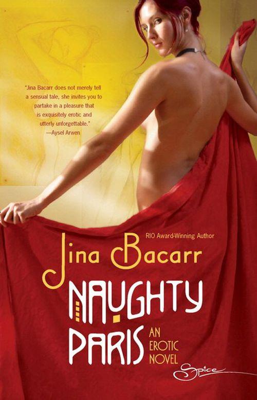 Naughty Paris (Mills &amp; Boon Spice): First edition
