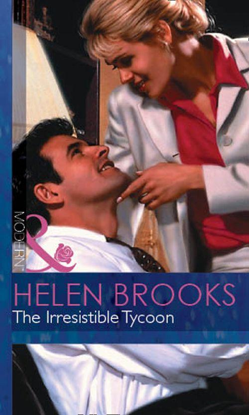 9 to 5 - The Irresistible Tycoon (Mills &amp; Boon Modern) (9 to 5, Book 11): First edition