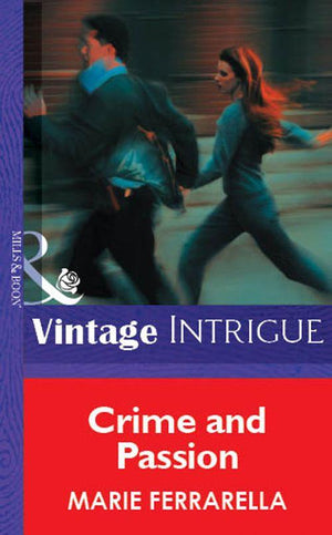 Crime And Passion (Mills &amp; Boon Vintage Intrigue): First edition