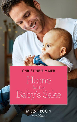 The Bravos of Valentine Bay - Home For The Baby&#39;s Sake (Mills &amp; Boon True Love) (The Bravos of Valentine Bay, Book 9)