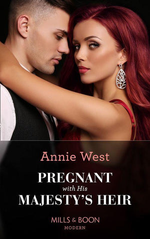 Pregnant With His Majesty&#39;s Heir (Mills &amp; Boon Modern)