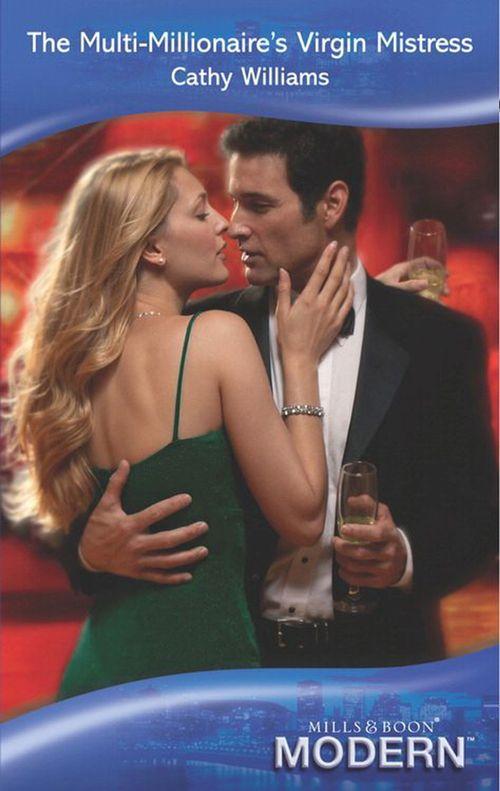 The Multi-Millionaire&#39;s Virgin Mistress (Mills &amp; Boon Modern): First edition