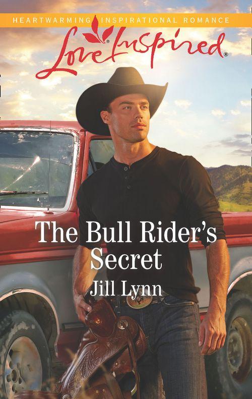 Colorado Grooms - The Bull Rider&#39;s Secret (Mills &amp; Boon Love Inspired) (Colorado Grooms, Book 3)