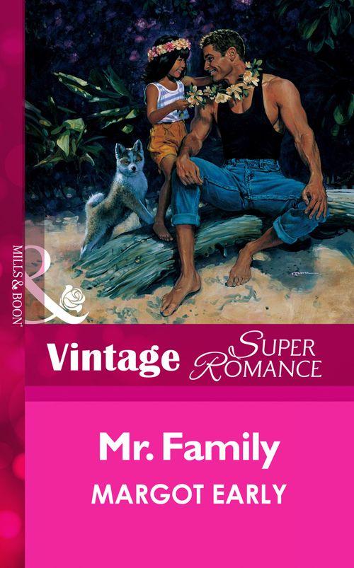 Mr. Family (Mills &amp; Boon Vintage Superromance): First edition
