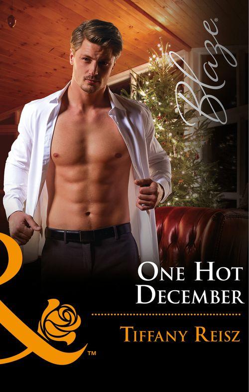One Hot December (Mills & Boon Blaze) (Men at Work, Book 3) (9781474065719)