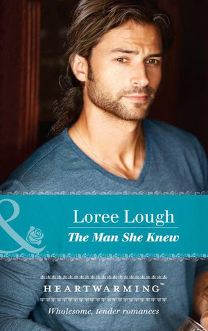 By Way of the Lighthouse - The Man She Knew (Mills &amp; Boon Heartwarming) (By Way of the Lighthouse, Book 1)