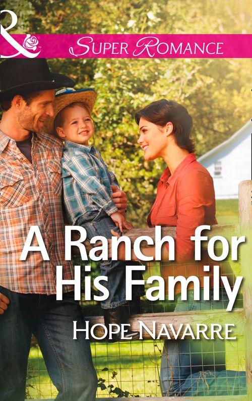A Ranch for His Family (Mills &amp; Boon Superromance): First edition