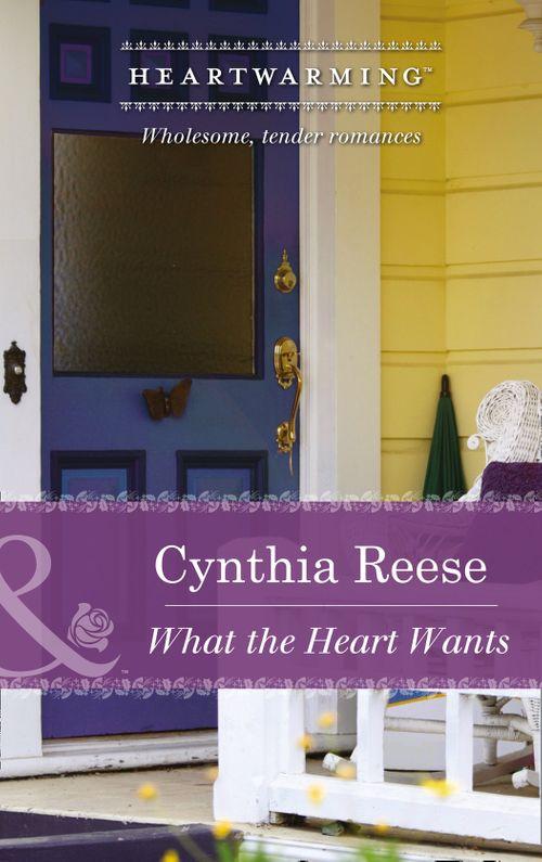What the Heart Wants (Mills &amp; Boon Heartwarming): First edition