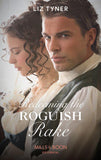 Redeeming The Roguish Rake (Mills & Boon Historical) (9781474073424)