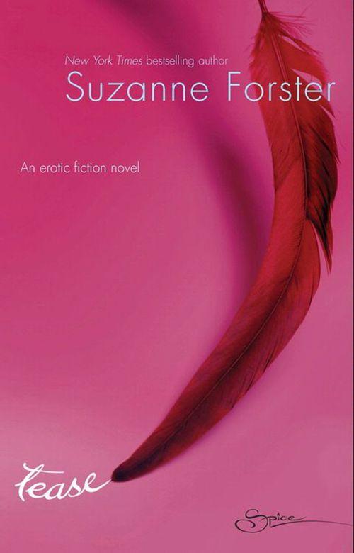 Tease (Mills &amp; Boon Spice): First edition