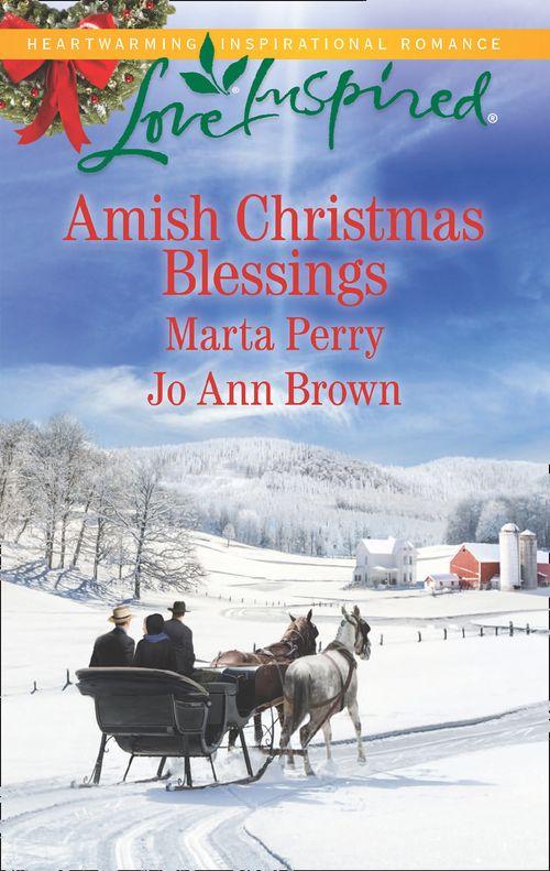 Amish Christmas Blessings: The Midwife&#39;s Christmas Surprise / A Christmas to Remember (Mills &amp; Boon Love Inspired)