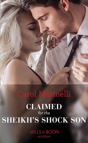 Secret Heirs of Billionaires - Claimed For The Sheikh&#39;s Shock Son (Mills &amp; Boon Modern) (Secret Heirs of Billionaires, Book 24)