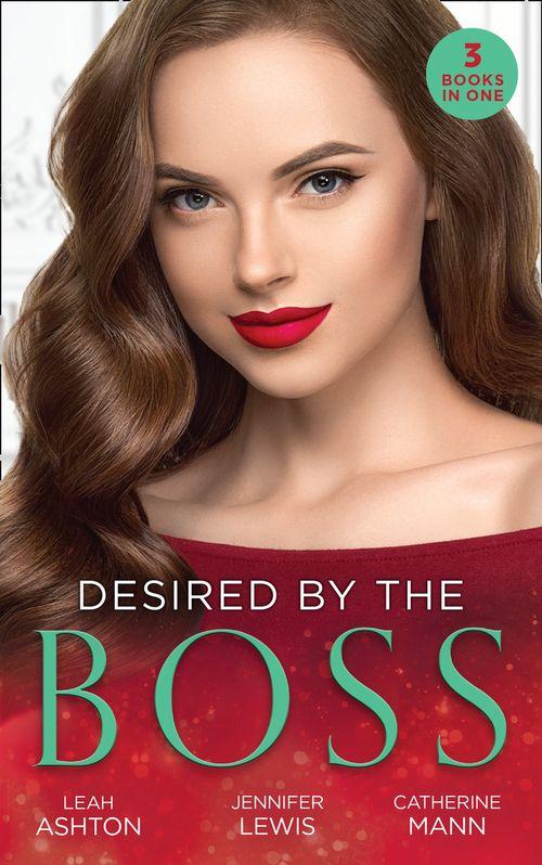 Desired By The Boss: Behind the Billionaire's Guarded Heart / Behind Boardroom Doors / His Secretary's Little Secret (9780263280739)