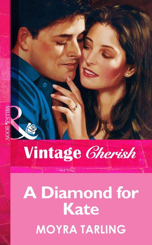 A Diamond For Kate (Mills &amp; Boon Vintage Cherish): First edition
