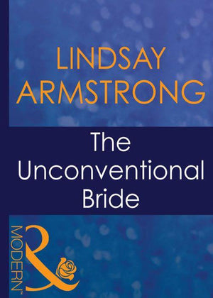 The Australians - The Unconventional Bride (Mills &amp; Boon Modern) (The Australians, Book 14): First edition