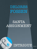 Santa Assignment (Mills & Boon Intrigue): First edition (9781408962749)
