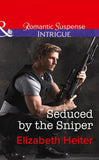 Seduced by the Sniper (Mills & Boon Intrigue) (The Lawmen, Book 2): First edition (9781474005111)