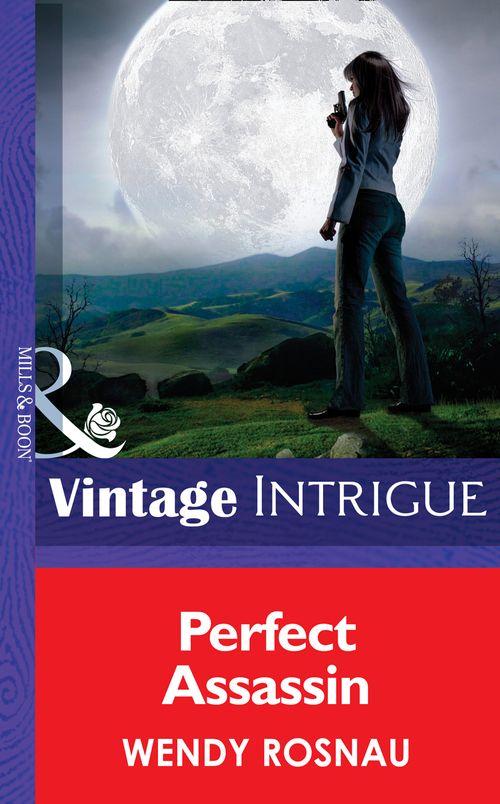 Spy Games - Perfect Assassin (Mills &amp; Boon Intrigue) (Spy Games, Book 2): First edition