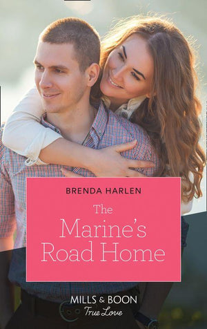 Match Made in Haven - The Marine&#39;s Road Home (Mills &amp; Boon True Love) (Match Made in Haven, Book 8)