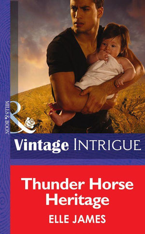 Thunder Horse Heritage (Mills &amp; Boon Intrigue): First edition
