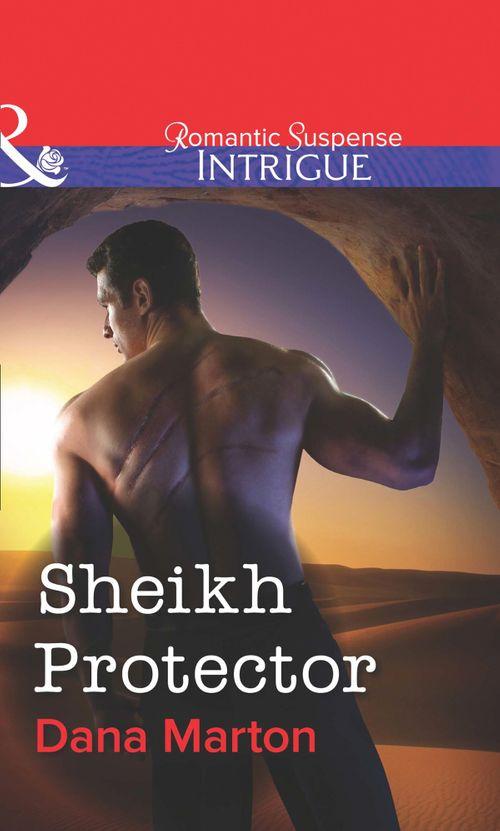 Sheikh Protector (Mills &amp; Boon Intrigue): First edition