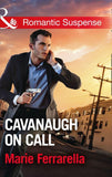 Cavanaugh On Call (Mills & Boon Romantic Suspense) (Cavanaugh Justice, Book 34) (9781474063029)