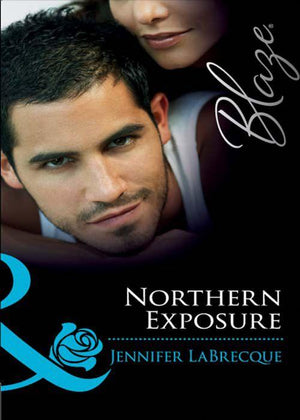 Alaskan Heat - Northern Exposure (Mills &amp; Boon Blaze) (Alaskan Heat, Book 1): First edition