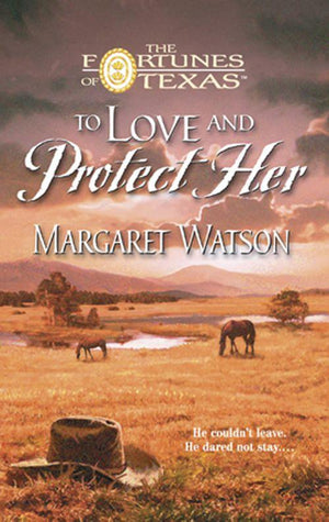 To Love &amp; Protect Her: First edition