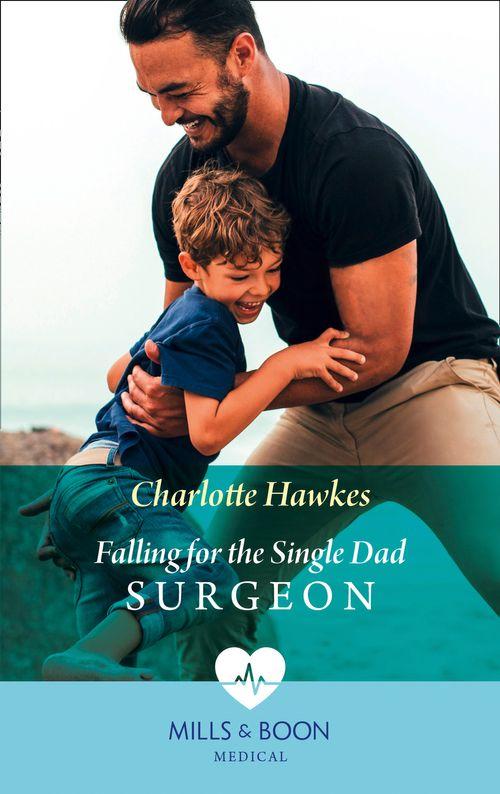 A Summer in São Paulo - Falling For The Single Dad Surgeon (Mills &amp; Boon Medical) (A Summer in São Paulo, Book 2)