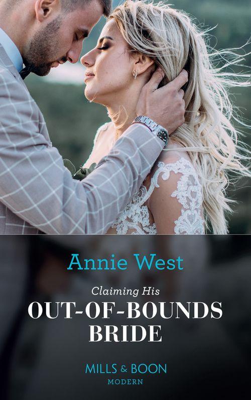 Claiming His Out-Of-Bounds Bride (Mills & Boon Modern) (9781474098397)
