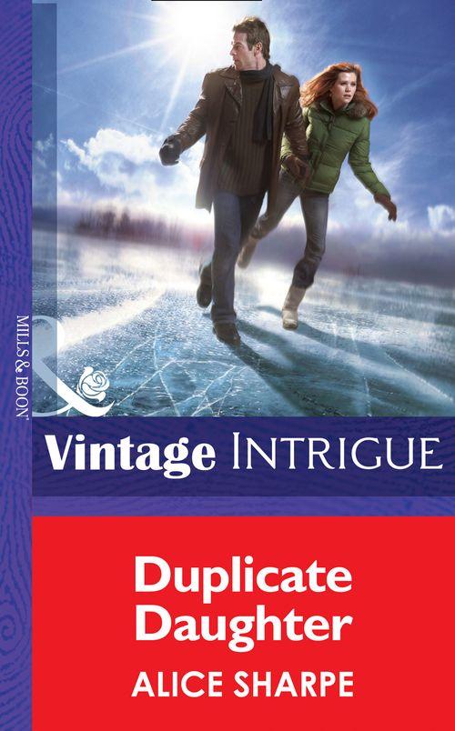 Dead Ringer - Duplicate Daughter (Mills &amp; Boon Intrigue) (Dead Ringer, Book 2): First edition