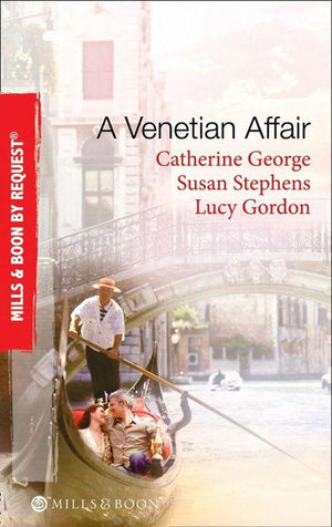 A Venetian Affair: A Venetian Passion / In the Venetian&#39;s Bed / A Family For Keeps (Mills &amp; Boon By Request): First edition