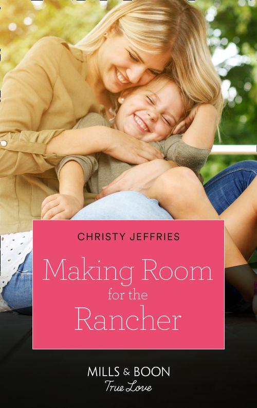 Twin Kings Ranch - Making Room For The Rancher (Mills &amp; Boon True Love) (Twin Kings Ranch, Book 2)